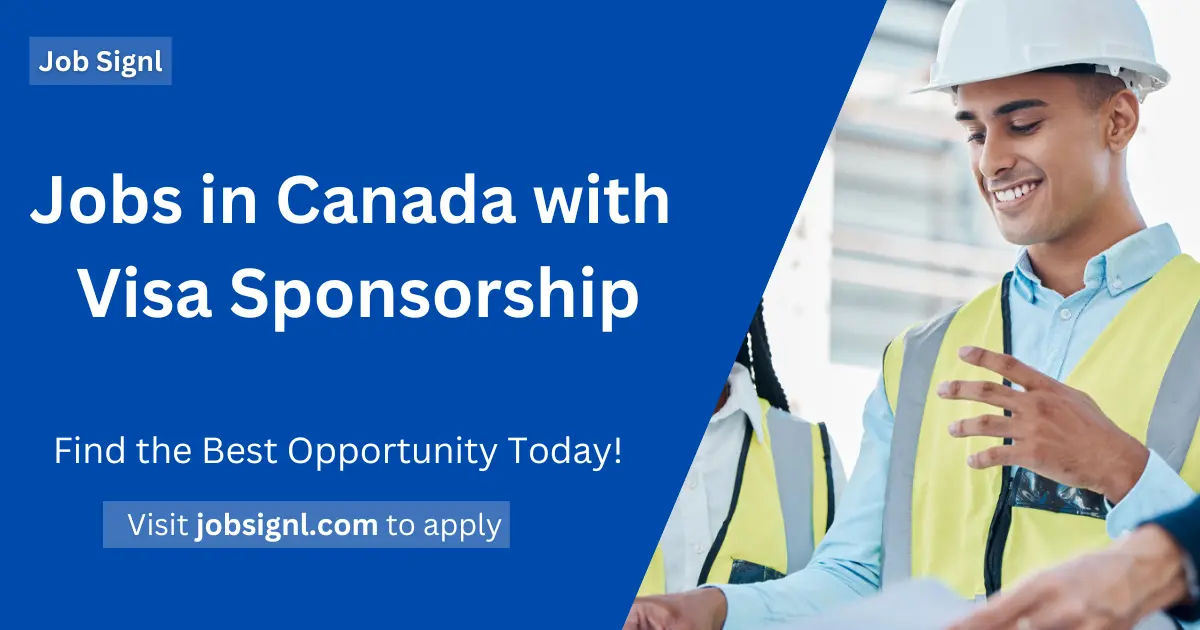 Jobs in Canada with Visa Sponsorship
