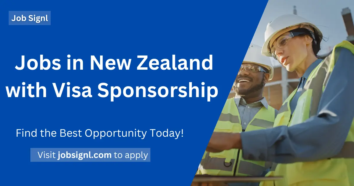 Jobs in New Zealand with Visa Sponsorship in 2025